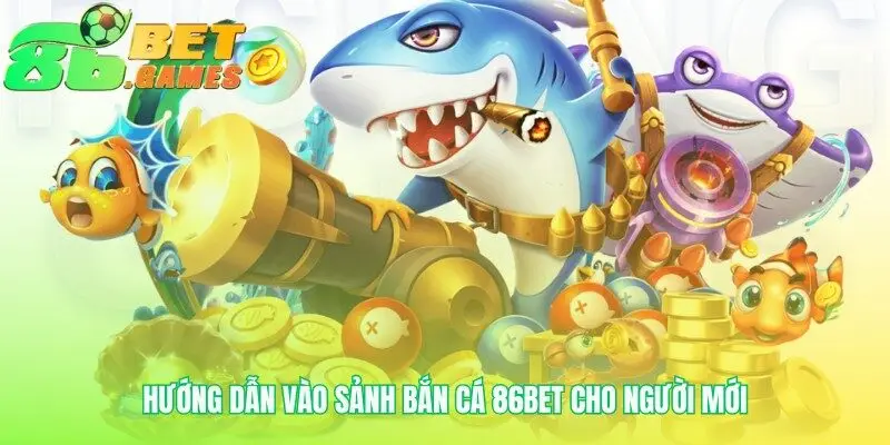 Con đường nhanh nhất dẫn đến đại dương Bắn cá 86bet